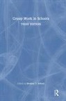 Bradley T. (Vanderbilt University Erford, Bradley T. Erford, Erford Bradley T. - Group Work in Schools