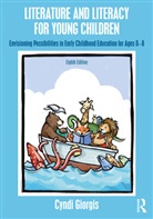 Cyndi Giorgis, Giorgis Cyndi - Literature and Literacy for Young Children