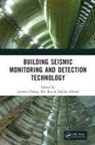 Junwen (China University of Mining &amp; Techno Zhang, Zakiah Ahmad, Xin Ren, Ren Xin, Junwen Zhang - Building Seismic Monitoring and Detection Technology