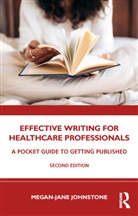 Megan-Jane Johnstone, Johnstone Megan-Jane - Effective Writing for Healthcare Professionals