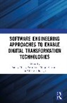 Sanjay Jain Misra, Chitresh Banerjee, Amit Jain, Jain Amit, Manju Kaushik, Sanjay Misra... - Software Engineering Approaches to Enable Digital Transformation