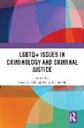 Matthew (Queensland University of Technology Ball, Matthew Ball, Henry F. Fradella, Fradella Henry F. - Lgbtq+ Issues in Criminology and Criminal Justice