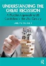 Jared M. Ragusett, Jared M. (Central Connecticut State Univ Ragusett - Understanding the Great Recession