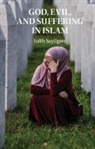 Salih Sayilgan, Salih (Georgetown University Sayilgan - God, Evil, and Suffering in Islam