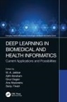 M. A. Abraham Jabbar, Ajith Abraham, Onur Dogan, M. A. Jabbar, Ana Maria Madureira, Sanju Tiwari - Deep Learning in Biomedical and Health Informatics