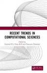 Gururaj (Manipal Institute of Technology H L, Francesco Flammini, Flammini Francesco, Gururaj H L, Pooja M R - Recent Trends in Computational Sciences