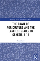 Natan Levy, Levy Natan - Dawn of Agriculture and the Earliest States in Genesis 1-11