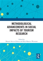 Manuel Alector (University of Surrey Ribeiro, Manuel Alector Ribeiro, Kyle Maurice Woosnam - Methodological Advancements in Social Impacts of Tourism Research