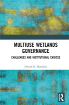 Dinesh K. Marothia, Marothia Dinesh K. - Multiuse Wetlands Governance