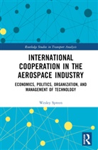 Wesley Spreen - International Cooperation in the Aerospace Industry