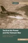 Phil Haun, Phil (Us Naval War College) Haun, Haun Phil - Tactical Air Power and the Vietnam War