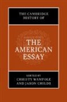 Christy (Princeton University Wampole, Jason Childs, Christy Wampole, Christy (Princeton University Wampole - Cambridge History of the American Essay