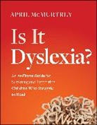 April McMurtrey - Is It Dyslexia?