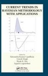 Satyanshu K. Singh Upadhyay, Dipak K. Dey, Dey Dipak K., Appaia Loganathan, Loganathan Appaia, Umesh Singh... - Current Trends in Bayesian Methodology With Applications