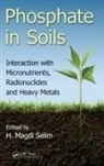 H. Magdi (Louisiana State University Selim, H. Magdi Selim, Selim H. Magdi - Phosphate in Soils