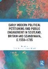 Karin Munck Bowie, Karin Bowie, Bowie Karin, Thomas Munck, Munck Thomas - Early Modern Political Petitioning and Public Engagement in