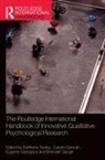 Eleftheria Demuth Tseliou, Carolin Demuth, Eugenie Georgaca, Georgaca Eugenie, Brendan Gough, Gough Brendan... - Routledge International Handbook of Innovative Qualitative