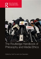 Carl Saunders Fox, Carl Fox, Fox Carl, Joe Saunders, Saunders Joe - Routledge Handbook of Philosophy and Media Ethics