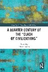 Jeffrey (Professor of Politics Haynes, Jeffrey Haynes, Haynes Jeffrey - Quarter Century of the Clash of Civilizations