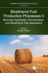 Ozcan Konur, Ozcan Konur, Konur Ozcan - Bioethanol Fuel Production Processes. Ii