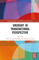 Pedro Sharnak Cameselle-Pesce, Pedro Cameselle-Pesce, Debbie Sharnak, Sharnak Debbie - Uruguay in Transnational Perspective