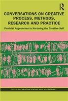 Christina Moriarty Reading, Jess Moriarty, Moriarty Jess, Christina Reading - Conversations on Creative Process, Methods, Research and Practice