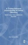 Glyn Hudson-Allez, Hudson-Allez Glyn - Trauma-Informed Understanding of Online Offending