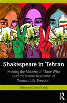 Mahmood Karimi Hakak - Shakespeare in Tehran