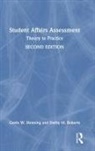 Gavin W. Henning, Gavin W. Roberts Henning, Henning Gavin W., Darby M. Roberts, Roberts Darby M. - Student Affairs Assessment