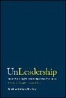 Alison Stratten, Scott Stratten, Scott Stratten Stratten, Stratten Scott - Unleadership