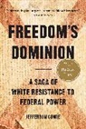 Jefferson Cowie - Freedom''s Dominion (Winner of the Pulitzer Prize)