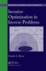 Charles Byrne, Charles (University of Massachusetts Lowell Byrne, Byrne Charles - Iterative Optimization in Inverse Problems