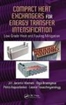 Olga Arsenyeva, Arsenyeva Olga, Petro Kapustenko, Kapustenko Petro, Jiri Jaromir Klemes, Jiri Jaromir (University of Pannonia Klemes... - Compact Heat Exchangers for Energy Transfer Intensification