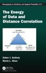 Maria L. Rizzo, Rizzo Maria L., Gabor J. Szekely, Gabor J. (National Science Foundation Szekely, Gábor J. Székely, Szekely Gabor J. - Energy of Data and Distance Correlation