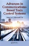 F. Richard Yu, F. Richard (Carlton University Yu, F. Richard Yu, Yu F. Richard - Advances in Communications-Based Train Control Systems
