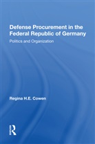 Regina H.E. Cowen - Defense Procurement in the Federal Republic of Germany