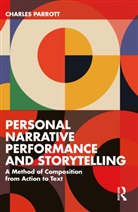 Charles Parrott - Personal Narrative Performance and Storytelling