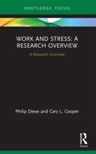 Cary L Cooper, Philip Dewe, Philip Cooper Dewe, Dewe Philip - Work and Stress