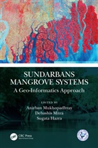 Anirban (School of Oceanographic Stu Mukhopadhyay, Sugata Hazra, Hazra Sugata, Debashis Mitra, Anirban Mukhopadhyay, Mukhopadhyay Anirban - Sundarbans Mangrove Systems