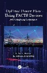 L. Ashok Kumar, L. Ashok (Psg College of Technology Kumar, L. Ashok Sundaram Kumar, K. Mohana Sundaram - Optimal Power Flow Using Facts Devices