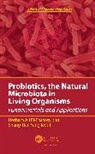 Hesham Ali (Universiti Teknologi Malay El-Enshasy, Hesham Ali El-Enshasy, Shang-Tian Yang, Yang Shang-Tian - Probiotics, the Natural Microbiota in Living Organisms