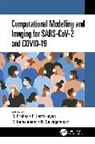 S. Karthikeyan Prabha, K. Kamalanand, P. Karthikeyan, S. Prabha, N. Selvaganesan - Computational Modelling and Imaging for Sars-Cov-2 and Covid-19