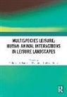 Paula Dashper Danby, Paula Danby, Katherine Dashper, Dashper Katherine, Rebecca Finkel, Finkel Rebecca - Multispecies Leisure: Human-Animal Interactions in Leisure Landscapes