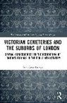 Gian Luca Amadei - Victorian Cemeteries and the Suburbs of London