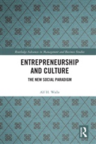 Alf H. Walle, Walle Alf H. - Entrepreneurship and Culture