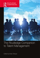 Ibraiz Tarique, Ibraiz Tarique, Tarique Ibraiz - Routledge Companion to Talent Management