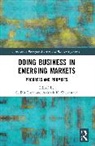 Sudhir (Gulf Medical University Rana, Avinash K. Shrivastava, Sudhir Rana - Doing Business in Emerging Markets