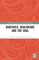 Renzo Pegoraro, Henk ten Have, Henk (Duquesne University Ten Have - Bioethics, Healthcare and the Soul