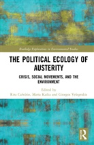 Rita Kaika Calvario, Rita Calvário, Maria Kaika, Kaika Maria, Giorgos Velegrakis - Political Ecology of Austerity