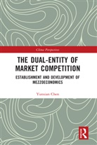 Yunxian Chen, Chen Yunxian - Dual-Entity of Market Competition